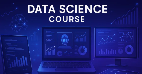 How a Data Science Course Prepares You for AI Careers